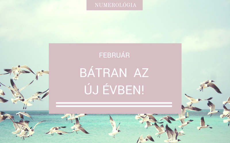 Numerológia február – Bátran az új évben!